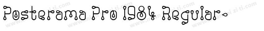 Posterama Pro 1984 Regular字体转换